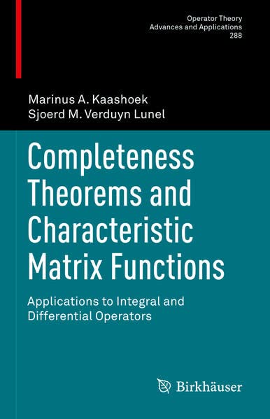Completeness Theorems and Characteristic Matrix Functions: Applications to Integral and Differential Operators