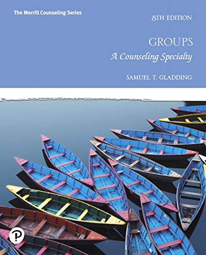 Groups: A Counseling Specialty 8th Edition