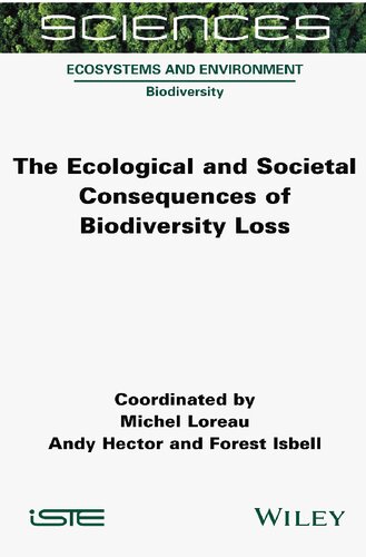 The Ecological and Societal Consequences of Biodiversity Loss
