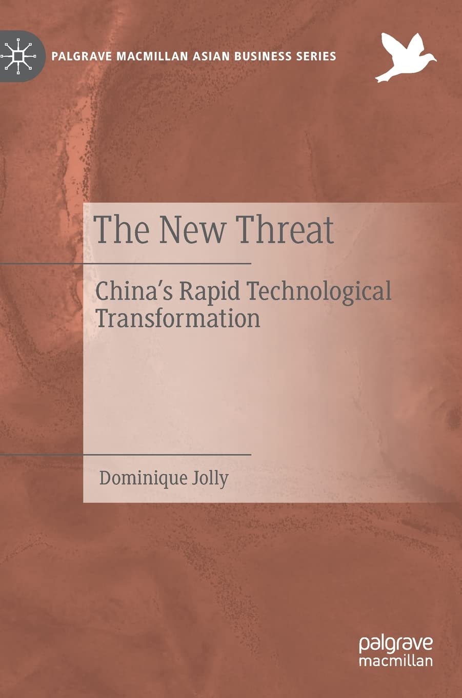 The New Threat: China’s Rapid Technological Transformation