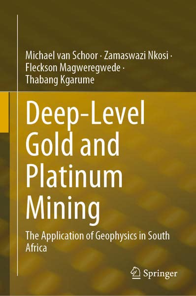 Deep-Level Gold and Platinum Mining: The Application of Geophysics in South Africa