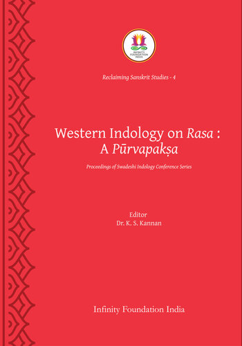 Western Indology On Rasa – A Pūrvapakṣa