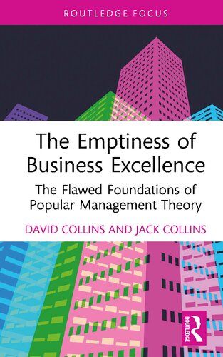 The Emptiness of Business Excellence: The Flawed Foundations of Popular Management Theory