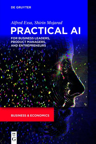 Practical AI for Business Leaders, Product Managers, and Entrepreneurs