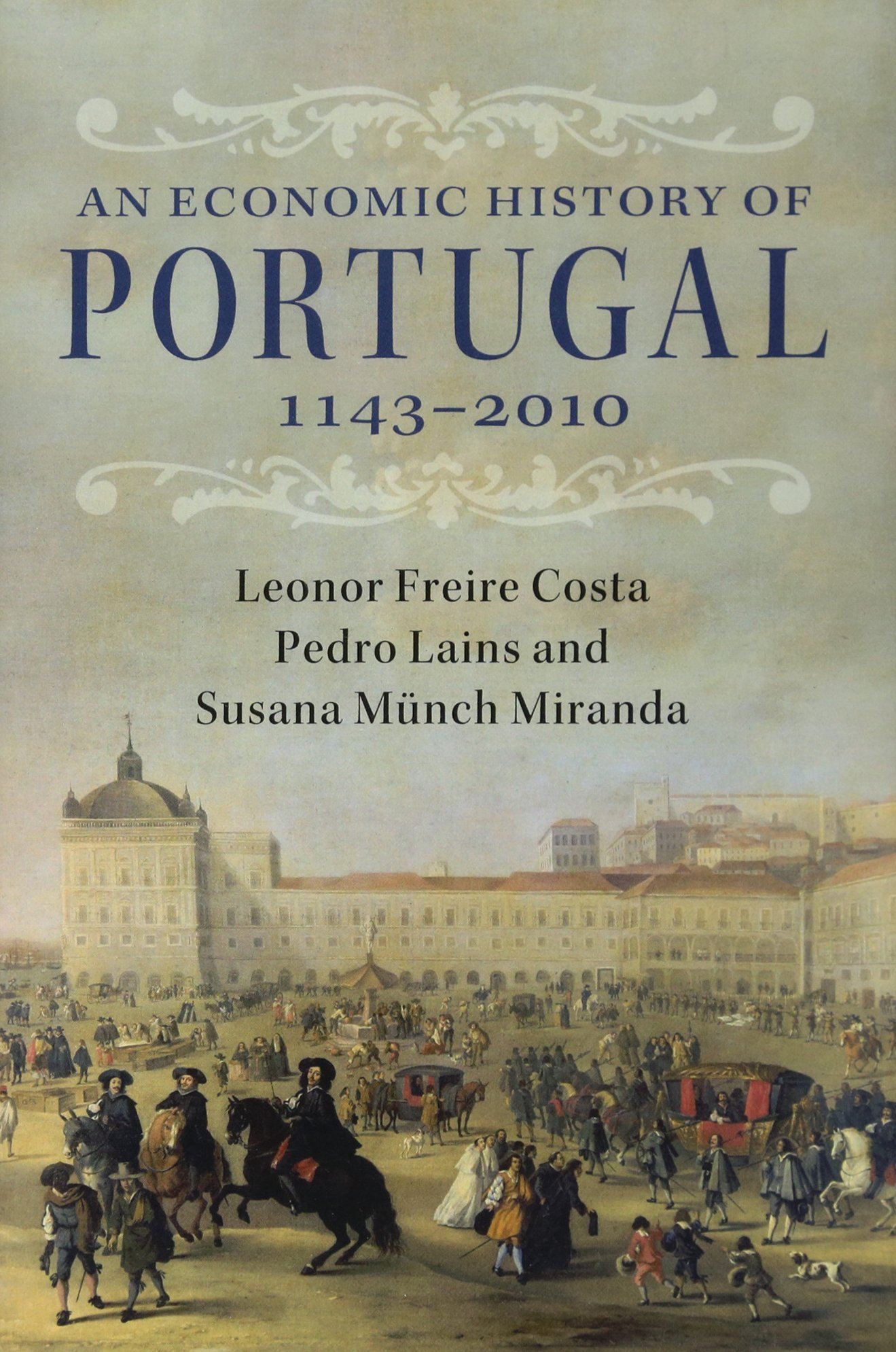 An Economic History of Portugal, 1143–2010