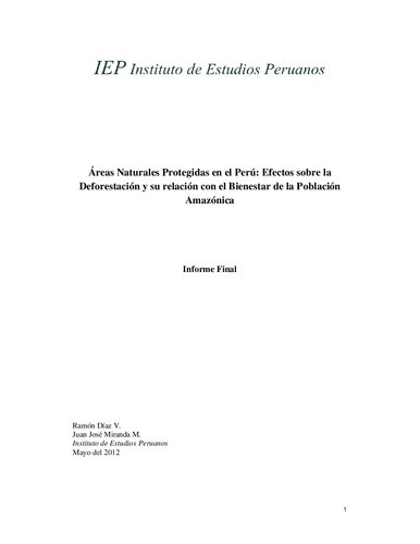 Áreas Naturales Protegidas en el Perú: Efectos sobre la Deforestación y su relación con el Bienestar de la Población Amazónica. Informe Final