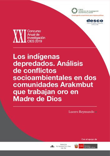 Los indígenas depredados. Análisis de conflictos socioambientales en dos comunidades Arakmbut/ Harakbut que trabajan oro en Madre de Dios