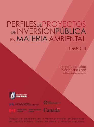 Perfiles de proyectos de inversión pública en materia ambiental. Trabajos de estudiantes de la tercera promoción del Diplomado en Gestión Pública, Medio Ambiente y Recursos Naturales