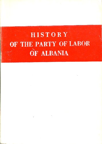 History of the Party of Labor of Albania. Third, fourth and fifth chapters