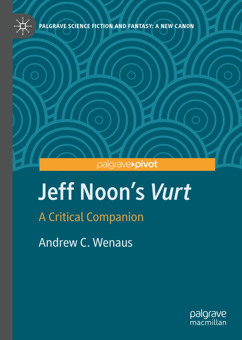 Jeff Noon's "Vurt": A Critical Companion