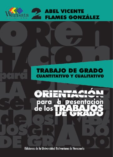 Trabajo de grado cuantitativo y cualitativo. Orientaciones para la presentación de los trabajos de grado