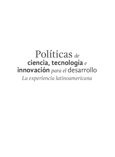 Políticas de ciencia, tecnología e innovación (CTI) para el desarrollo. La experiencia latinoamericana