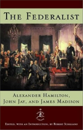 The Federalist - A Commentary on the Constitution of the United States