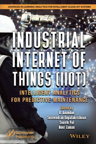 The Industrial Internet of Things (IIoT): Intelligent Analytics for Predictive Maintenance