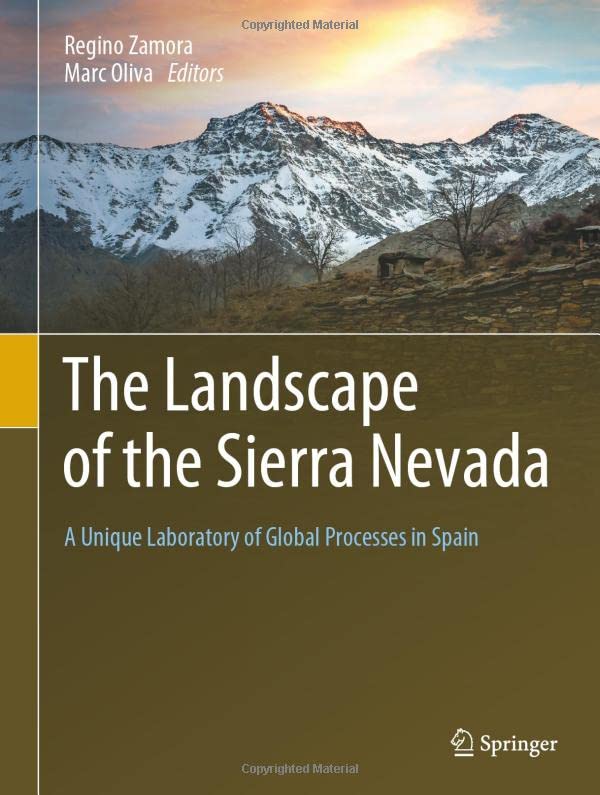The Landscape of the Sierra Nevada: A Unique Laboratory of Global Processes in Spain
