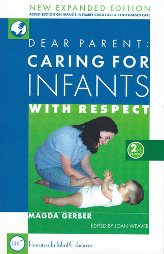 Dear Parent Caring For Infants With Respect Expanded Edition