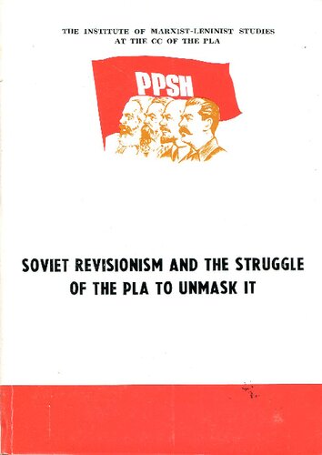 Soviet revisionism and the struggle of the PLA to unmask it