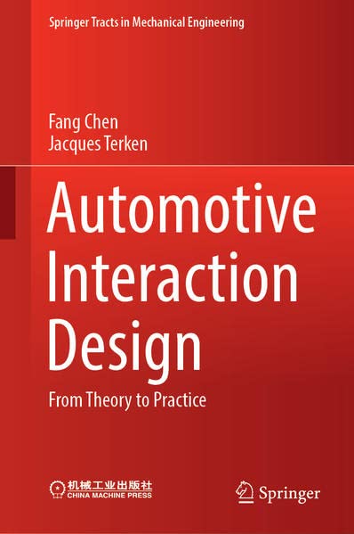 Automotive Interaction Design: From Theory to Practice