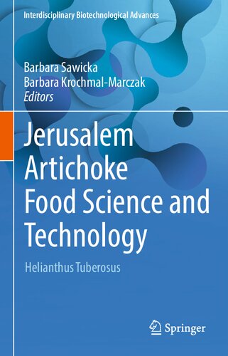 Jerusalem Artichoke Food Science and Technology: Helianthus Tuberosus