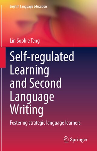 Self-regulated Learning and Second Language Writing: Fostering strategic language learners