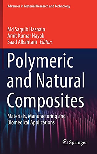 Polymeric and Natural Composites: Materials, Manufacturing and Biomedical Applications