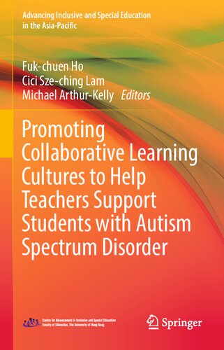 Promoting Collaborative Learning Cultures to Help Teachers Support Students with Autism Spectrum Disorder