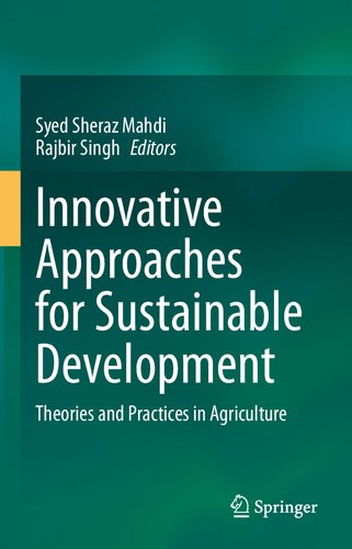 Innovative Approaches for Sustainable Development: Theories and Practices in Agriculture