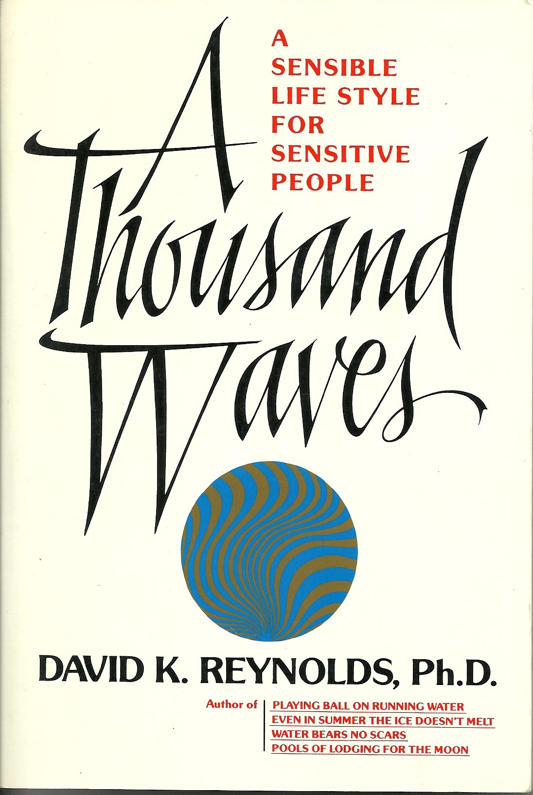 A Thousand Waves: A Sensible Life Style for Sensitive People