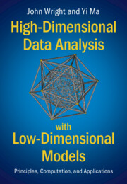 High-Dimensional Data Analysis with Low-Dimensional Models