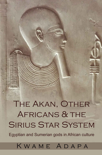 The Akan, Other Africans & The Sirius Star System
