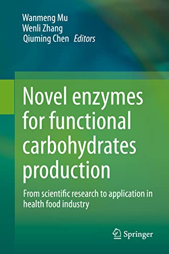 Novel enzymes for functional carbohydrates production: From scientific research to application in health food industry