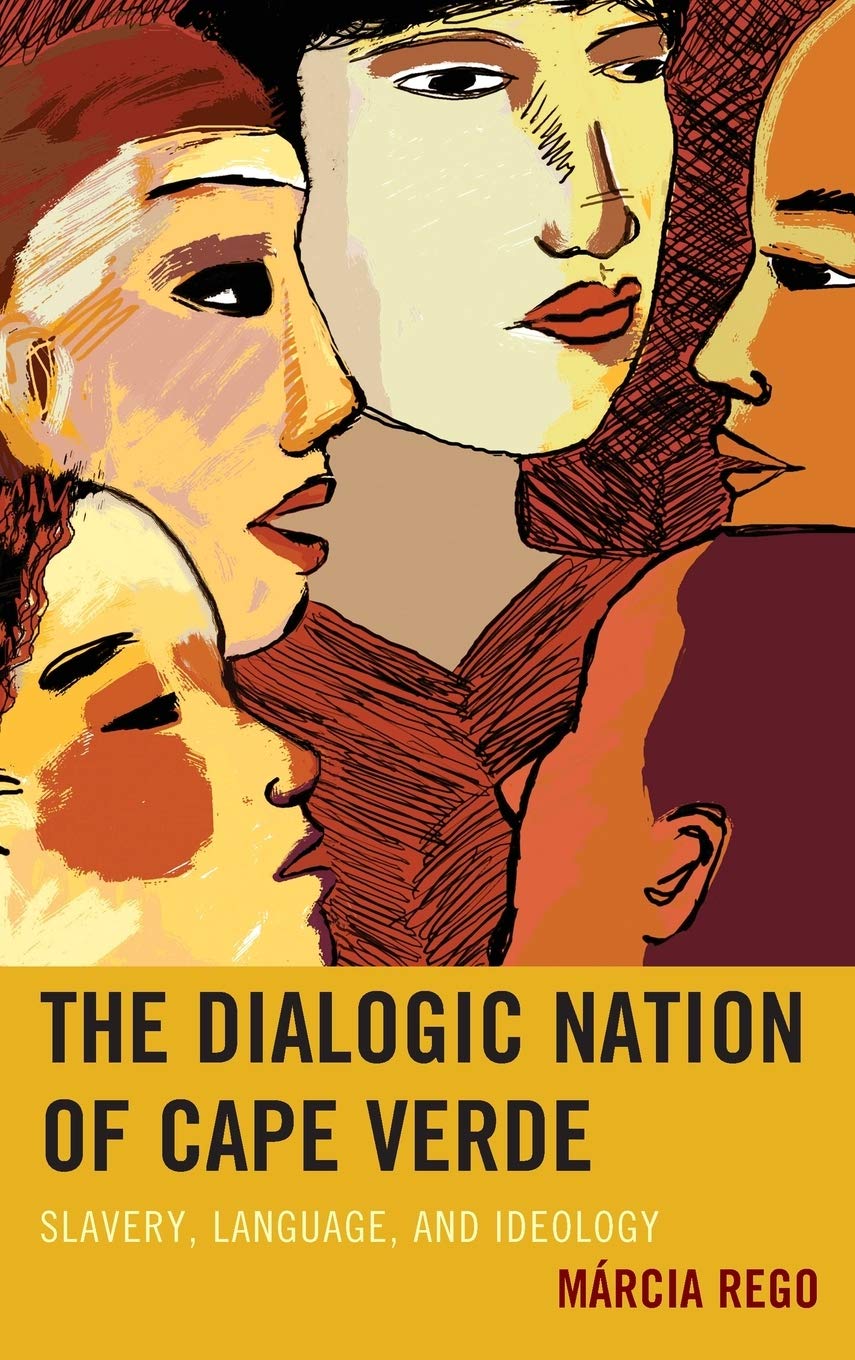 The Dialogic Nation of Cape Verde: Slavery, Language, and Ideology
