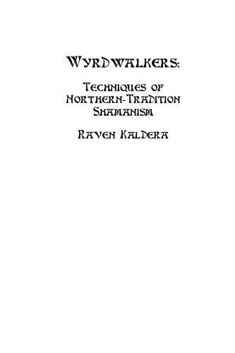 Wyrdwalkers: Techniques of Northern-Tradition Shamanism