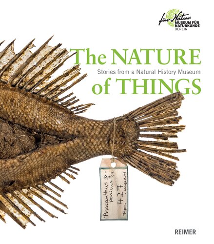 The Nature of Things: Stories from a Natural History Museum, 2nd Edition