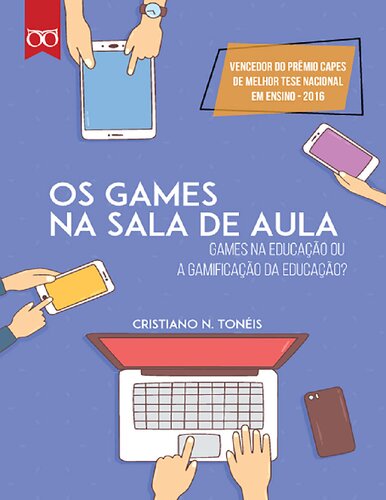 Os games na sala de aula : Db games na educaçô ou a gamificaçô da educaçô
