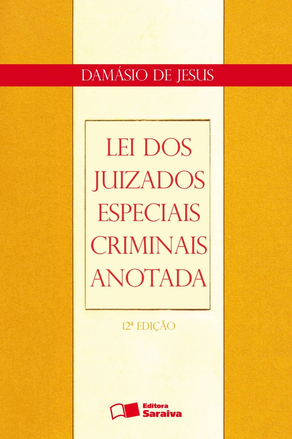 Lei dos Juizados Especiais Criminais Anotada