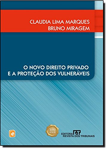 O Novo Direito Privado E A Proteção Dos Vulneráveis