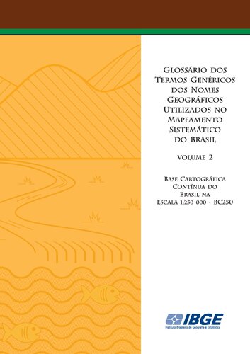 Glossário dos termos genéricos dos nomes geográficos utilizados no mapeamento sistemático do Brasil