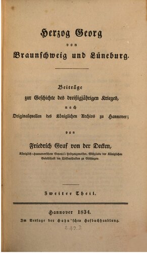 Herzog Georg von Braunschweig und Lüneburg : Beiträge zur Geschichte des Dreißigjährigen Krieges, nach Originalquellen des Königlichen Archivs zu Hannover