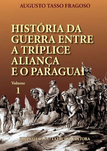 História da guerra entre a Tríplice Aliança e o Paraguai