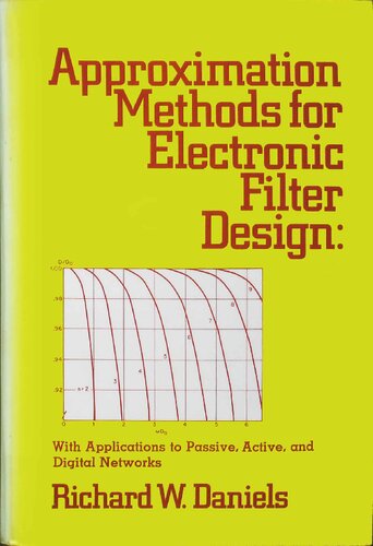 Approximation methods for electronic filter design : with applications to passive, active, and digital networks