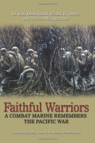 Faithful Warriors: A Combat Marine Remembers the Pacific War