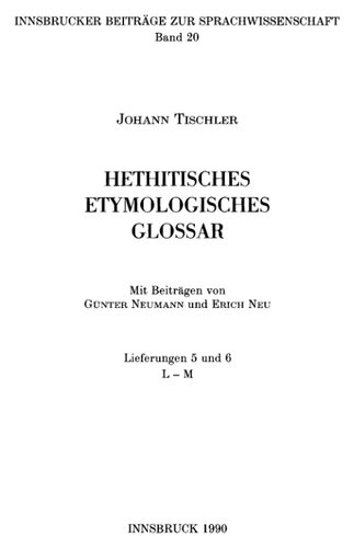 Hethitisches etymologisches Glossar. Teil 2. Lief. 5-7, 11-14 (L-S)