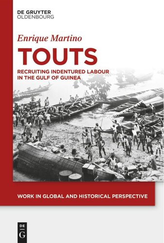 Touts: Recruiting Indentured Labor in the Gulf of Guinea