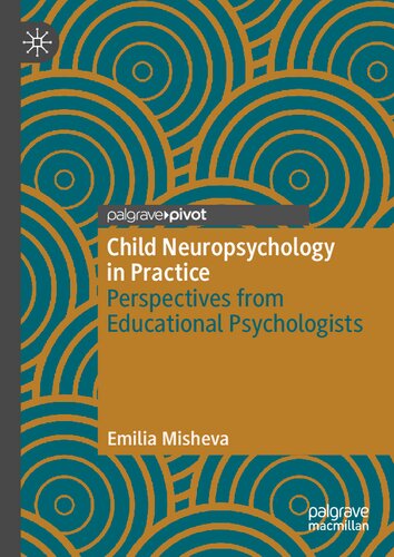 Child Neuropsychology in Practice: Perspectives from Educational Psychologists