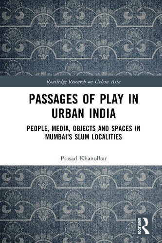 Passages of Play in Urban India