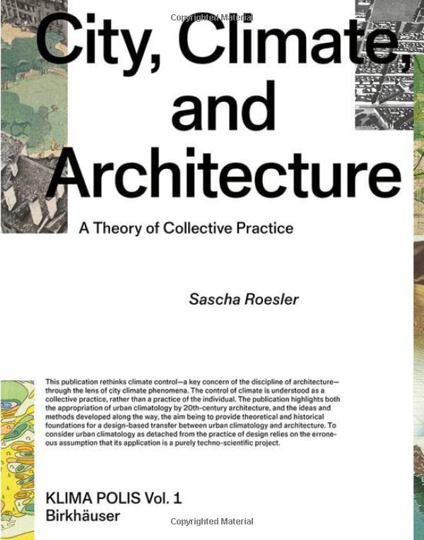 City, Climate, and Architecture: A Theory of Collective Practice