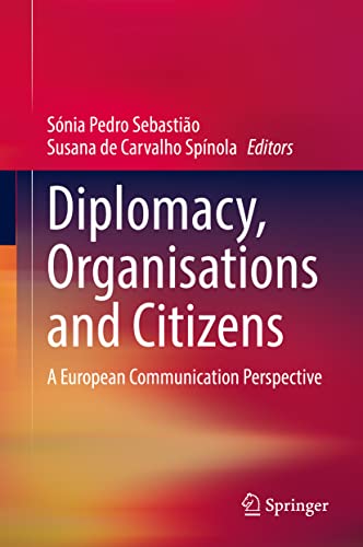 Diplomacy, Organisations and Citizens: A European Communication Perspective