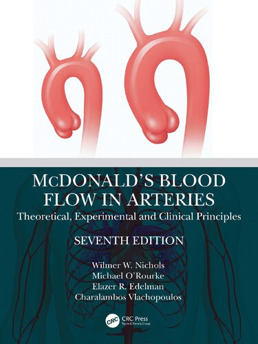 McDonald's Blood Flow in Arteries Theoretical, Experimental and Clinical Principles