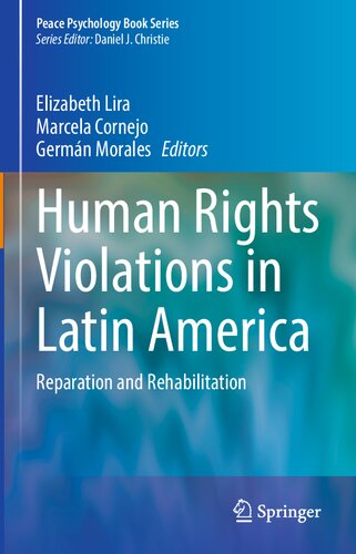 Human Rights Violations in Latin America: Reparation and Rehabilitation